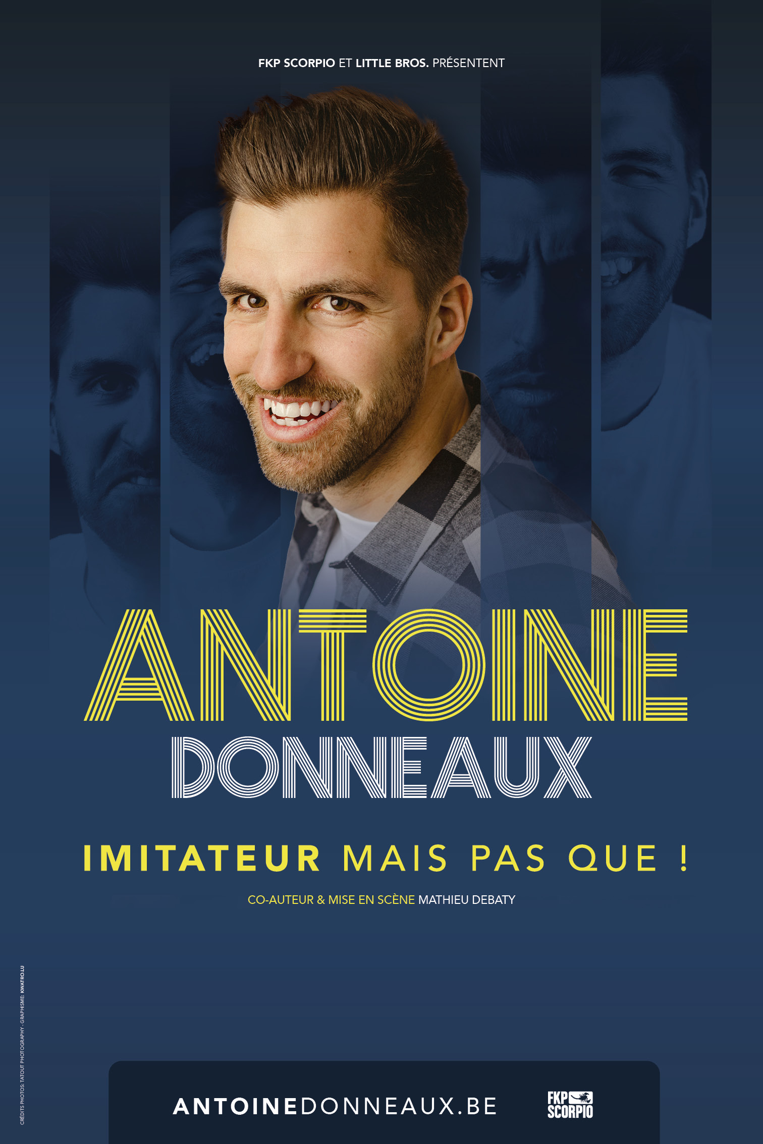 Imitateur mais pas que ! / Antoine Donneaux Imitateur mais pas que ! / Antoine Donneaux