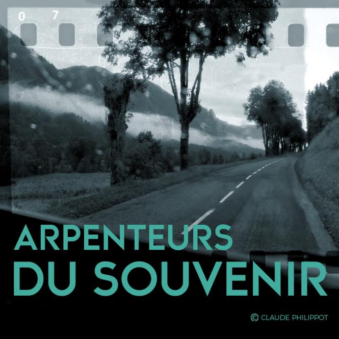 Arpenteurs du souvenir