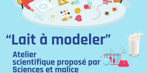 Atelier scientifique - lait à modeler